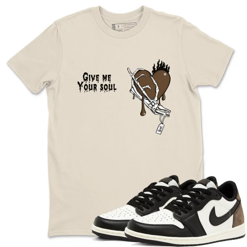 give me your soul air jordan 1 mocha sneaker matching t shirt dark chocolate wibuprintcom r2qtb.webp